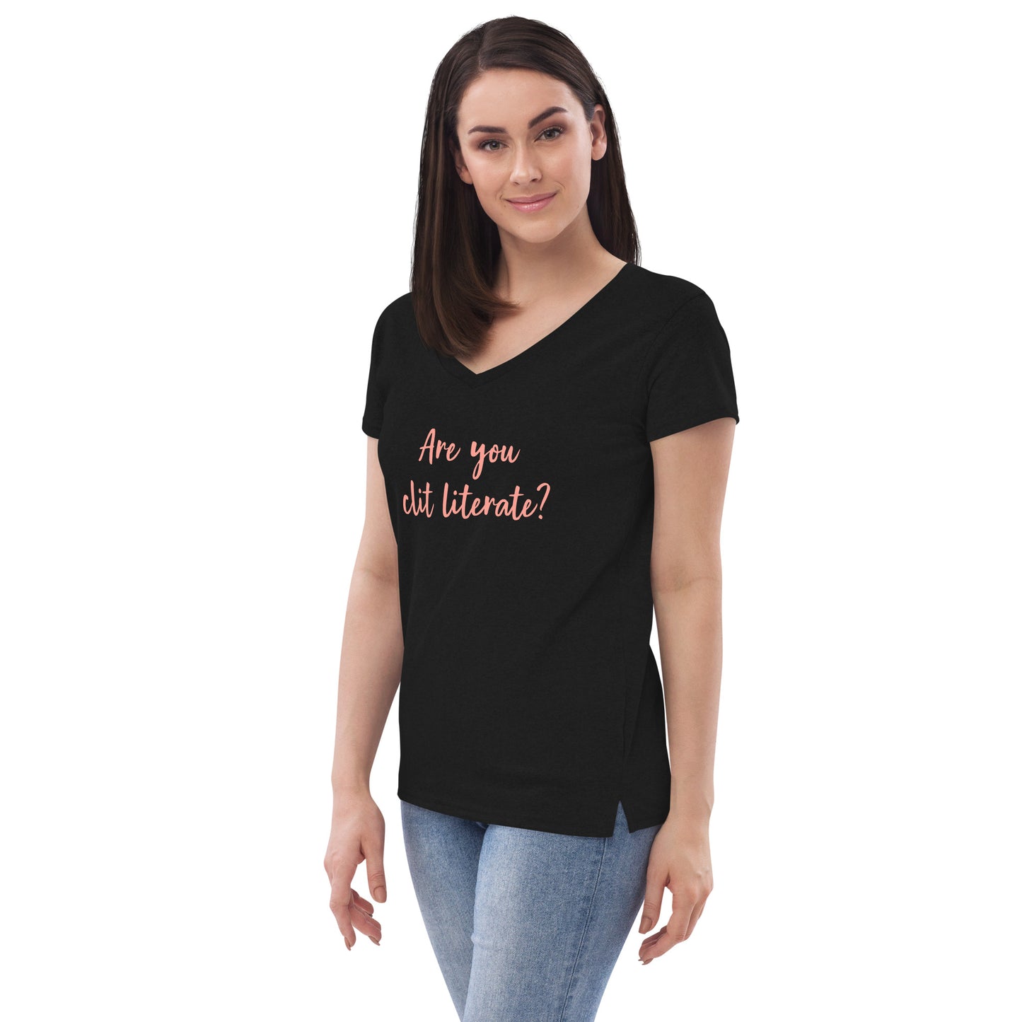 Are You Clit Literate? - Women’s Recycled V-Neck T-Shirt